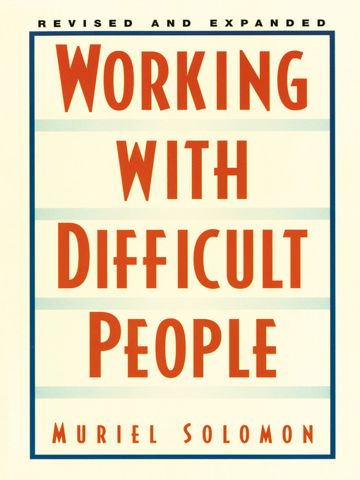Title details for Working with Difficult People by Muriel Solomon - Available